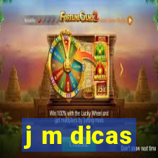 j m dicas